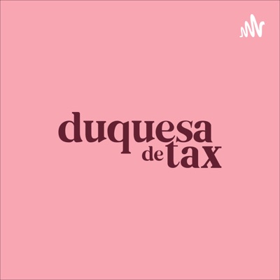 Duquesa de Tax Duquesa de Tax