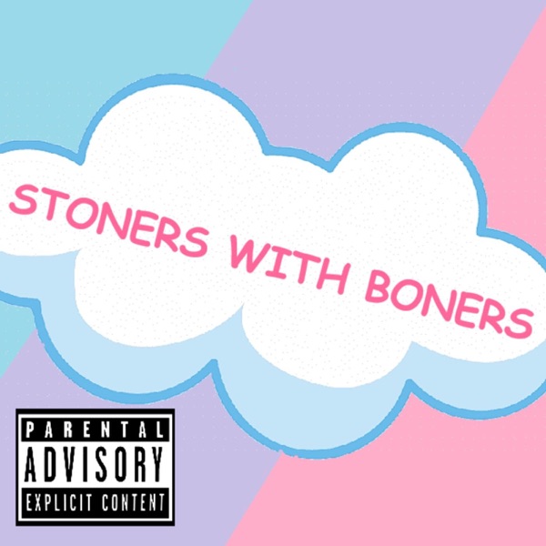 Stoners With Boners
