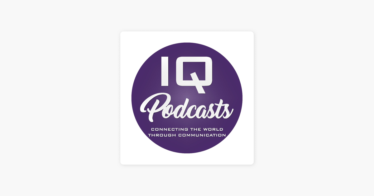 iQ Global Podcast on Apple Podcasts