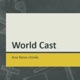 World Cast