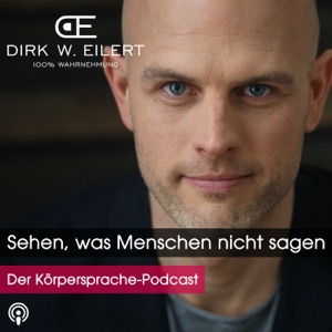 Sehen, was Menschen nicht sagen - Der Körpersprache-Podcast