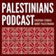 Palestinians Podcast