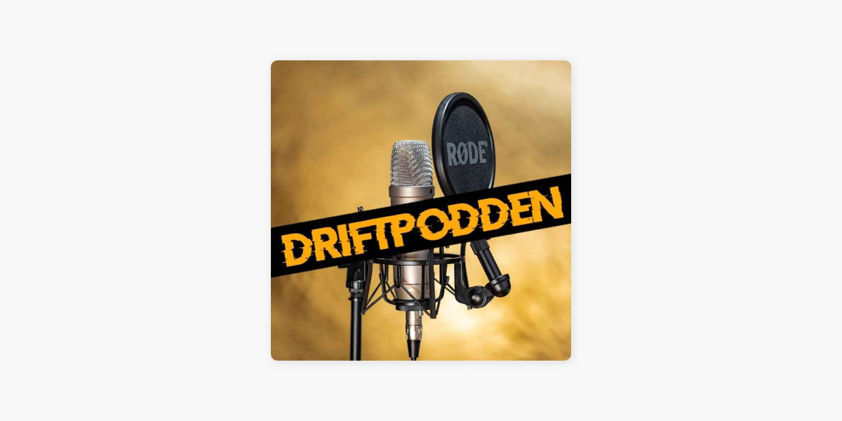 Driftpodden» в Apple Podcasts
