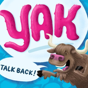 Yak Talk Back!