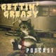 Gettin' Greasy 201! Brohang!