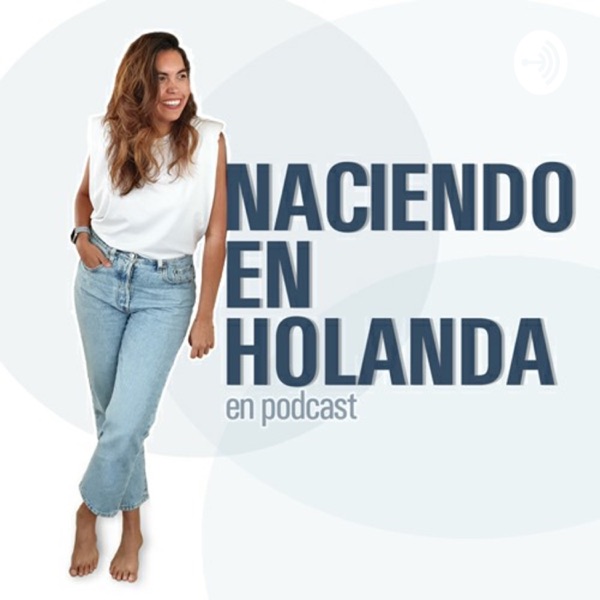 Naciendo En Holanda