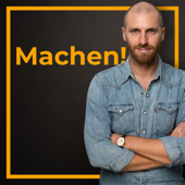 Machen! Marketing & Business für Entscheider - Michael Asshauer • Tech-Gründer & B2B Marketing-Unternehmer