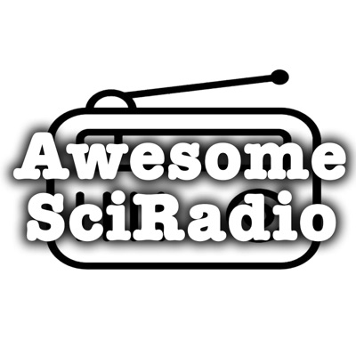 AwesomeSciRadio AwesomeSciRadio