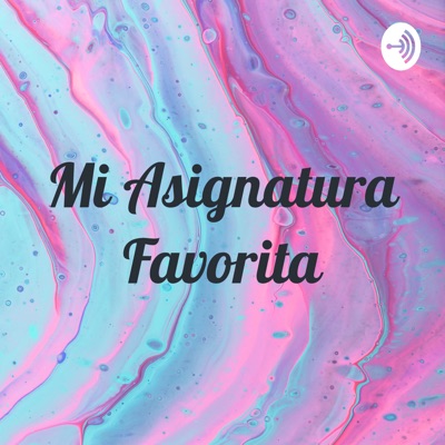 Mi Asignatura Favorita