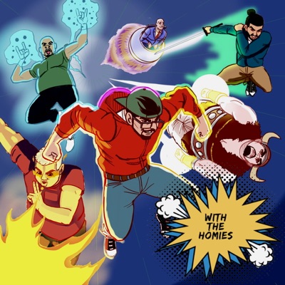 With The Homies Podcast With The Homies Podcast