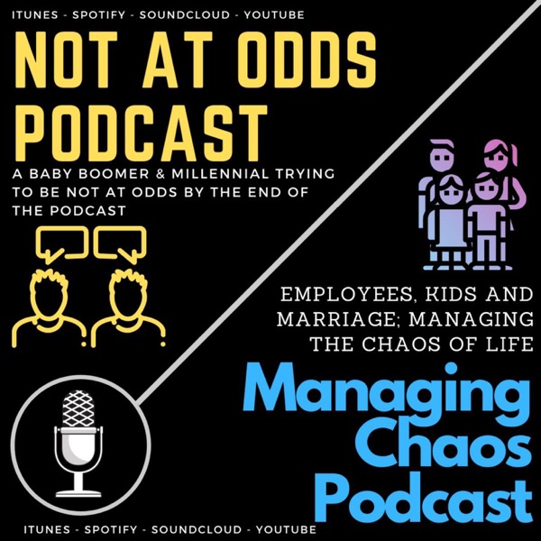 Not at Odds/Managing Chaos