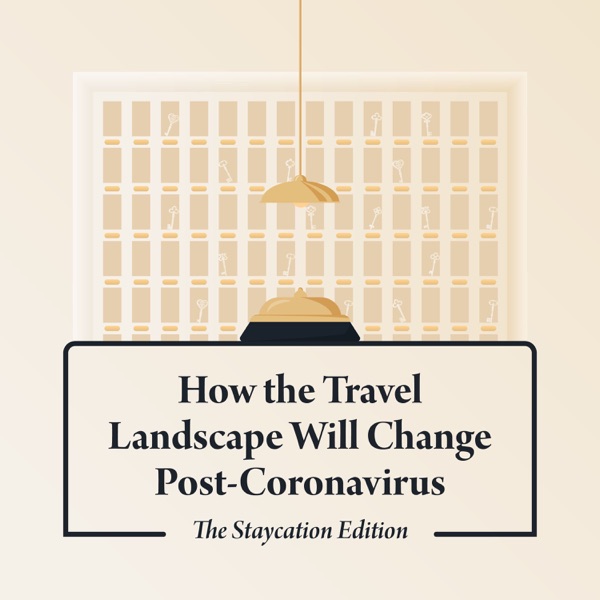 The Staycation Edition: How Will Travel Change Post Coronavirus? photo