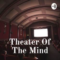 Theater Of The Mind