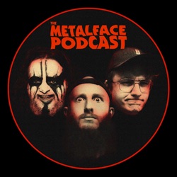 The Metalface Podcast