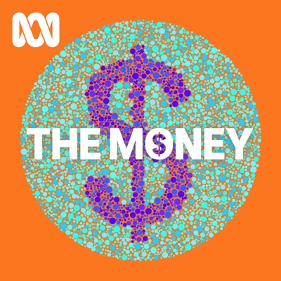 The Money:ABC listen