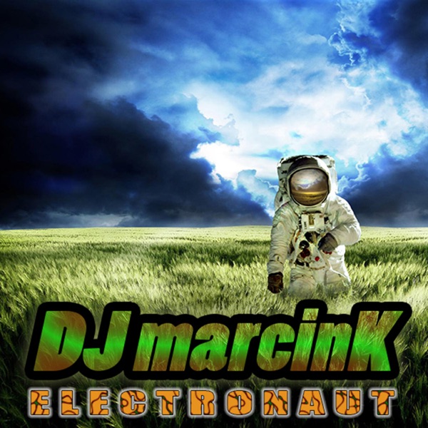 Dj MarcinK Electronaut Podcast