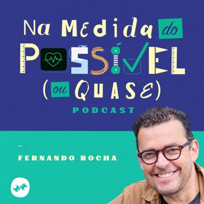 NA MEDIDA DO POSSÍVEL (OU QUASE)