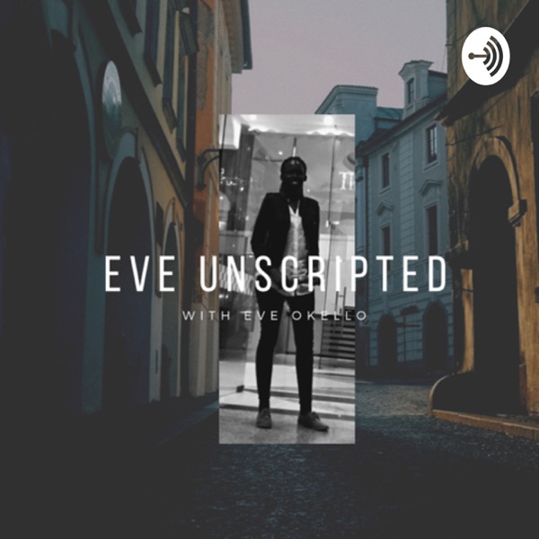 Eve Unscripted 