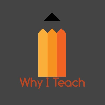 Why I Teach