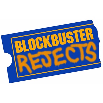 Blockbuster Rejects