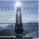 Yoga Stories with Matt and Monica