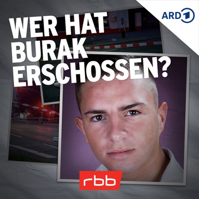 Wer hat Burak erschossen?:Rundfunk Berlin-Brandenburg