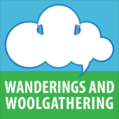 Wanderings and Woolgathering Music Podcast