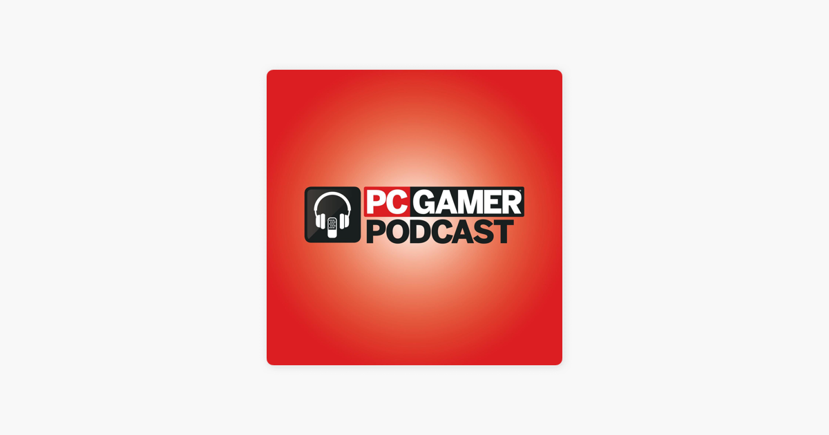 PC Gamer UK on Apple Podcasts