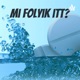 Mi folyik itt?