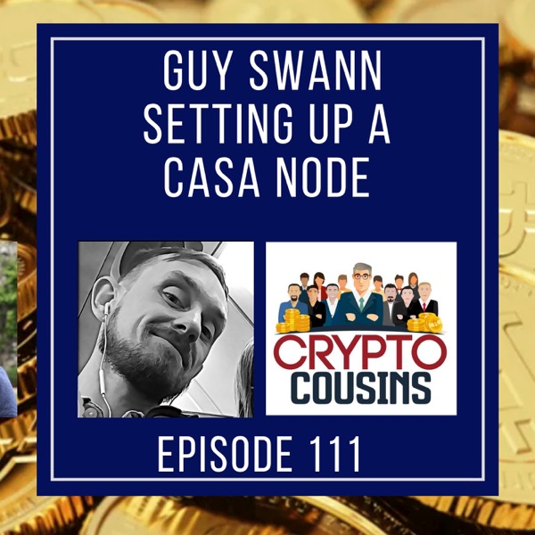 Setting Up A Casa Node With Guy Swann photo