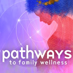 Pathways to Family Wellness