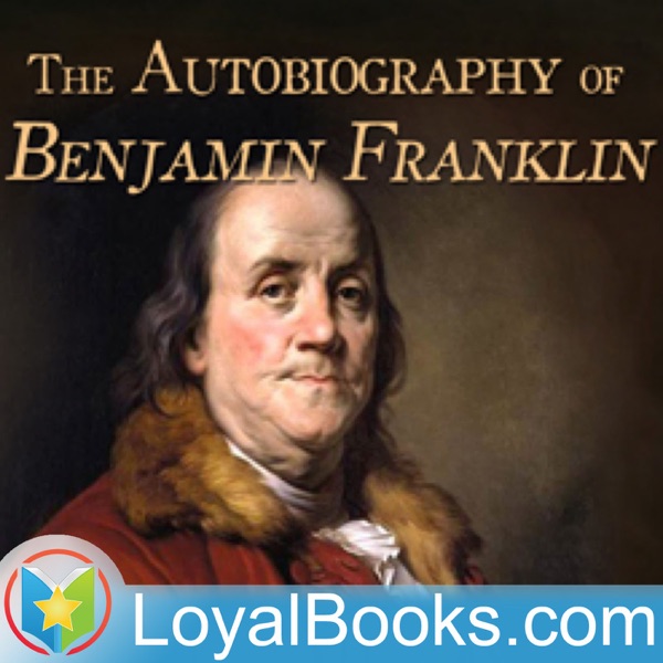 The Autobiography of Benjamin Franklin by Benjamin Franklin