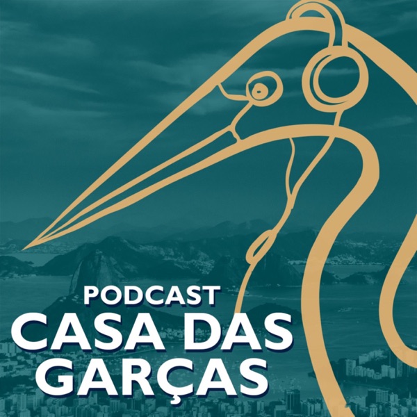 Podcast Casa das Garças