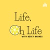 Life, Oh Life, with Becky Barnes artwork