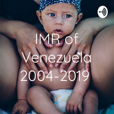 IMR of Venezuela 2004-2019