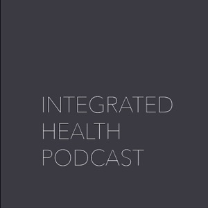 Integrated Health Podcast