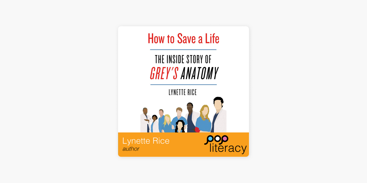 How to Save a Life: The Inside Story of Grey's Anatomy - Lynette