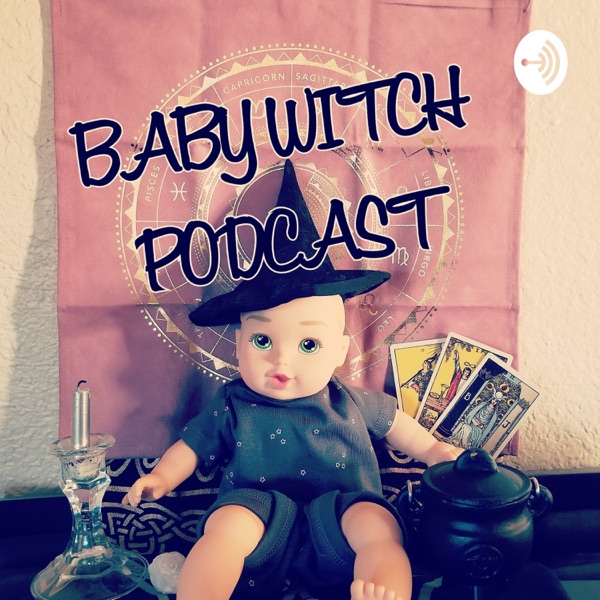 Baby Witch Podcast