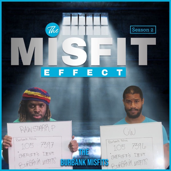 The Misfit Effect - Burbank Misfits -