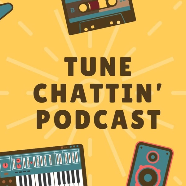 Tune Chattin' Podcast