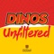 Dinos Unfiltered