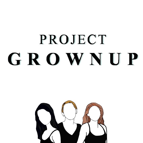 Project Grownup