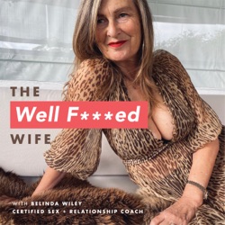The Well F***ed Wife