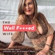 The Well F***ed Wife