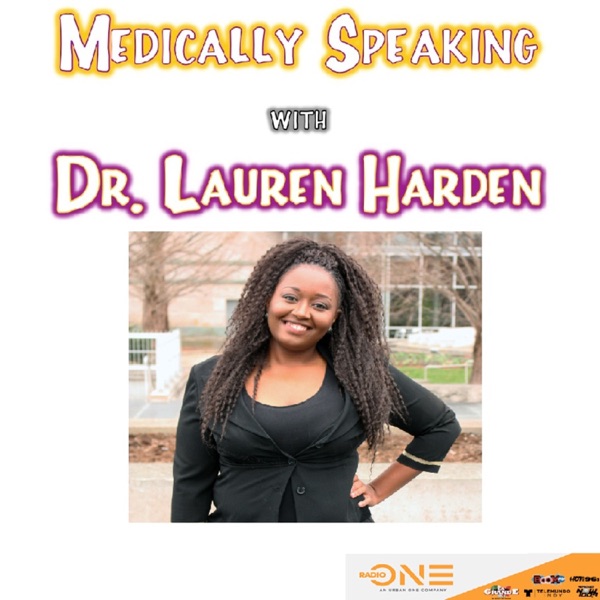 Medically Speaking with Dr. Lauren Harden