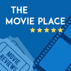 The Movie Place Podcast