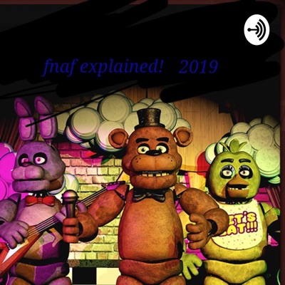 Five Nights At Freddys, Everything Explained!