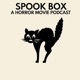 SpookBox Horror Movie Podcast