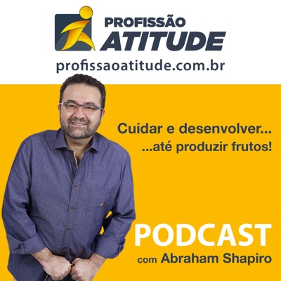 Podcast Profissão Atitude