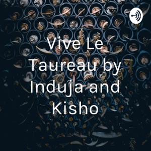 Vive Le Taureau by Induja and Kisho